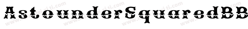 AstounderSquaredBB Regular字体转换
